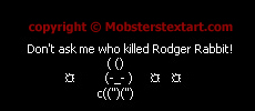 mob stamp () () ☼ (-_- ) ☼ ☼ c((")(")   who killed rodger rabbit